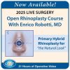 QMP 2025 Live Surgery Open Rhinoplasty Course With Enrico Robotti, MD Primary Hybrid Rhinoplasty for “the Natural Look