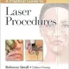 A Practical Guide to Laser Procedures (Original PDF from Publisher)