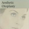 Aesthetic Otoplasty: Thomas Procedures in Facial Plastic Surgery (Original PDF from Publisher)