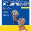 Bailey's Head and Neck Surgery Otolaryngology 2023 (EPUB3 + CONVERTED PDF )
