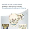 Advanced Craniomaxillofacial Surgery: Tumor, Corrective Bone Surgery, and Trauma (Original PDF from Publisher)