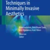 Innovative Injectable Techniques in Minimally Invasive Aesthetics (Original PDF from Publisher)