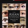Asian Blepharoplasty and the Eyelid Crease 3rd Edition PDFVideos