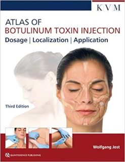Atlas of Botulinum Toxin Injection Dosage Localization Application 3rd Edition 3rd Edition