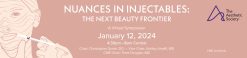 CME Nuances in Injectables The Next Beauty Frontier video course 2024 scaled 1