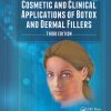 Cosmetic And Clinical Applications Of Botox And Dermal Fillers 3rd Edition