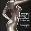 Emerging Technologies In Face And Body Contouring EPUB
