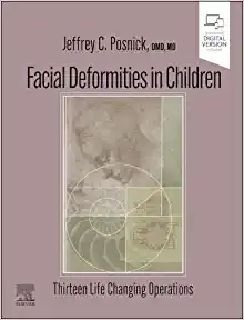 Facial Deformities In Children Thirteen Life Changing Operations 1st Edition Original PDF From Publisher