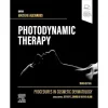 Procedures in Cosmetic Dermatology : Photodynamic Therapy, 3rd Edition