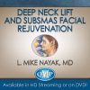 QMP Deep Neck Lift and SubSMAS Facial Rejuvenation 2019