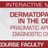 USCAP Dermatopathology in the Desert Pragmatic Approach to Diagnostic Challenges 2022 CME VIDEOS
