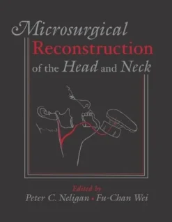 Microsurgical Reconstruction of the Head and Neck (Original PDF from Publisher + Videos)