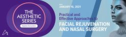 Practical and Effective Approaches to Facial Rejuvenation and Nasal Surgery 2021