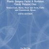Plastic Surgery Facts: A Revision Guide Volume One, 5th Edition (Original PDF from Publisher)