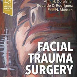 Facial Trauma Surgery: From Primary Repair to Reconstruction
