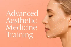 Advanced Aesthetic Medicine Training 2024