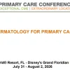 MER Primary Care Conferences Dermatology for Primary Care Jul 31 – Aug 02, 2026