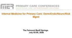 MER Primary Care Conferences Internal Medicine for Primary Care Derm Endo Neuro Risk Mgmt Jul 02-05, 2026