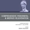 Comprehensive Periorbital & Midface Rejuvenation, An Issue of Facial Plastic Surgery Clinics of North America (Original PDF from Publisher)
