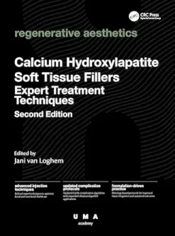 Calcium Hydroxylapatite Soft Tissue Fillers: Expert Treatment Techniques, 2nd edition (Original PDF from Publisher)